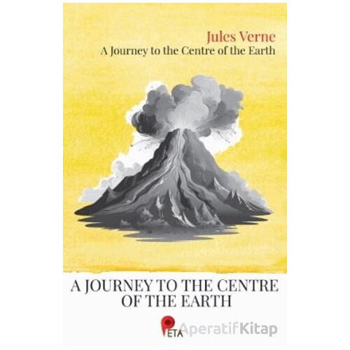 A Journey to the Centre of the Earth - Jules Verne - Peta Kitap
