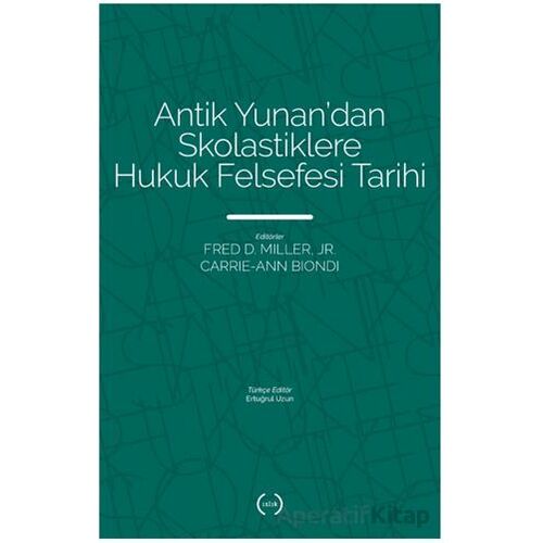 Antik Yunan’dan Skolastiklere Hukuk Felsefesi Tarihi - Kolektif - Islık Yayınları