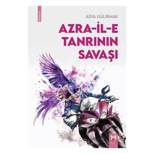 Azra-il-e Tanrının Savaşı - Asya Gülirmak - Memento Mori