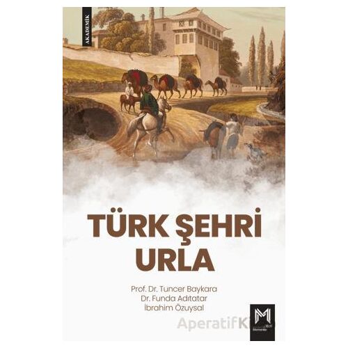 Türk Şehri Urla - Tuncer Baykara - Memento Mori