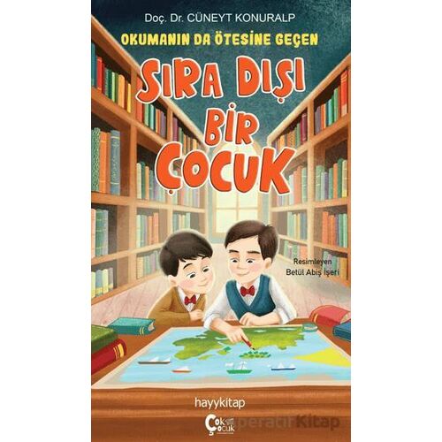 Okumanın da Ötesine Geçen Sıra Dışı Bir Çocuk - Cüneyt Konuralp - ÇokÇocuk Kitap