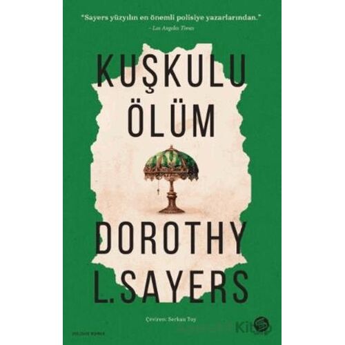 Kuşkulu Ölüm - Dorothy Sayers - Sahi Kitap