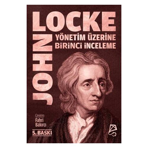 Yönetim Üzerine Birinci İnceleme - John Locke - Serbest Kitaplar