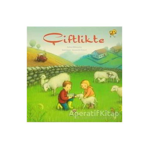 Çiftlikte - Anna Milbourne - TÜBİTAK Yayınları