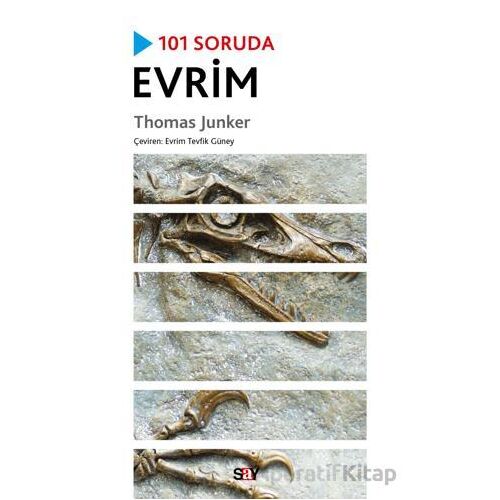 101 Soruda Evrim - Thomas Junker - Say Yayınları