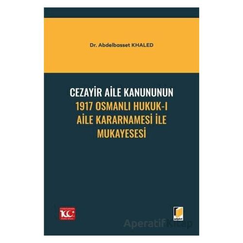 Cezayir Aile Kanununun 1917 Osmanlı Hukuk-ı Aile Kararnamesi İle Mukayesesi
