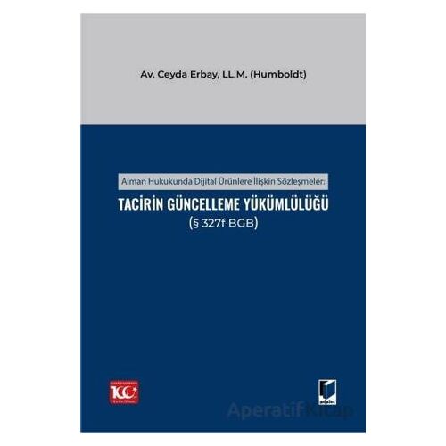 Alman Hukukunda Dijital Ürünlere İlişkin Sözleşmeler: Tacirin Güncelleme Yükümlülüğü