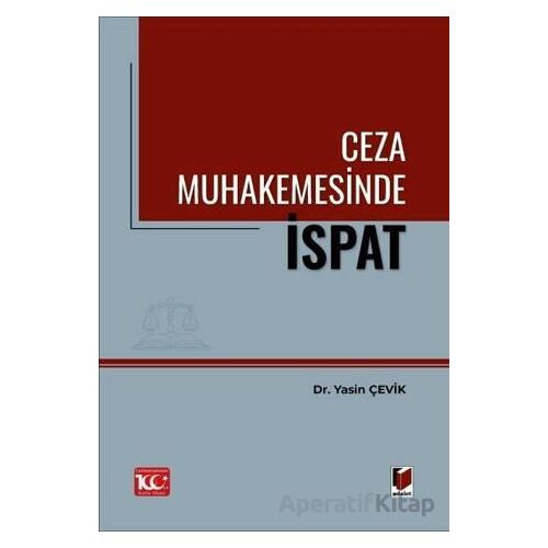 Ceza Muhakemesinde İspat - Yasin Çevik - Adalet Yayınevi
