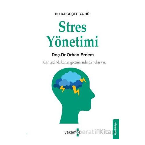 Stres Yönetimi - Orhan Erdem - Yakamoz Yayınevi