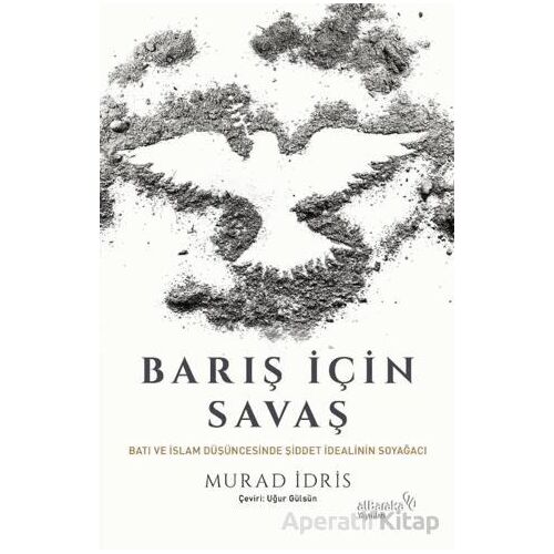 Barış İçin Savaş - Murad İdris - Albaraka Yayınları