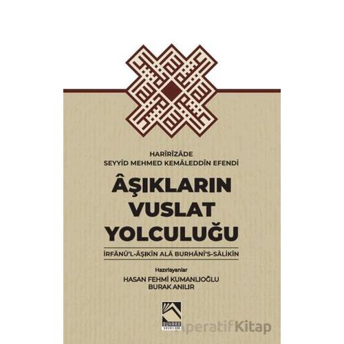 Aşıkların Vuslat Yolculuğu - Haririzade Seyyid Mehmed Kemaleddin Efendi - Buhara Yayınları