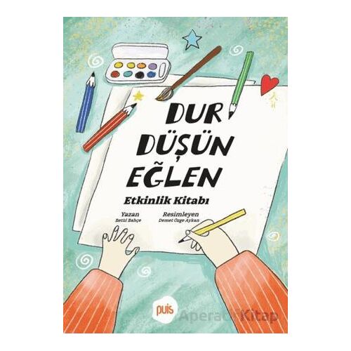 Dur Düşün Eğlen - Betül Bahçe - Puis