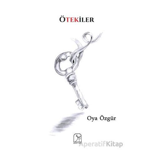 Ötekiler - Oya Özgür - Kuzey Işığı Yayınları
