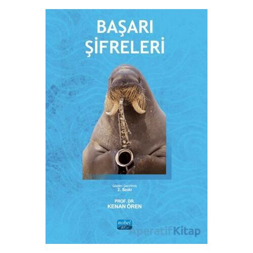Başarı Şifreleri - Kenan Ören - Nobel Akademik Yayıncılık
