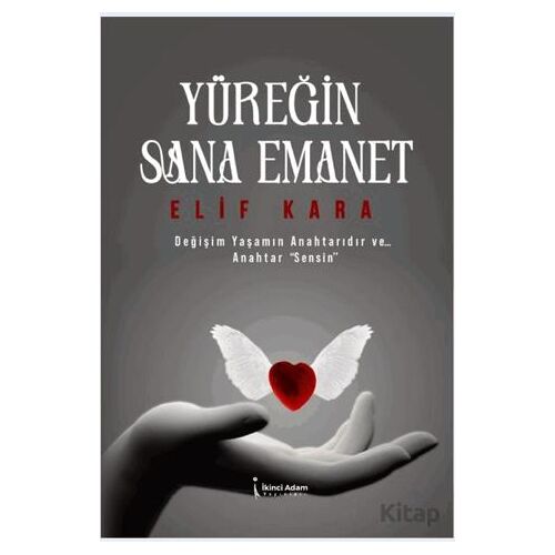 Yüreğin Sana Emanet - Elif Kara - İkinci Adam Yayınları