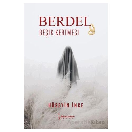 Berdel Beşik Kertmesi - Hüseyin İnce - İkinci Adam Yayınları