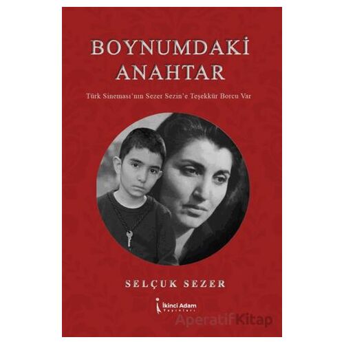 Boynumdaki Anahtar - Selçuk Sezer - İkinci Adam Yayınları