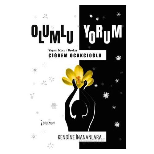 Olumlu Yorum - Çiğdem Ocakcıoğlu - İkinci Adam Yayınları