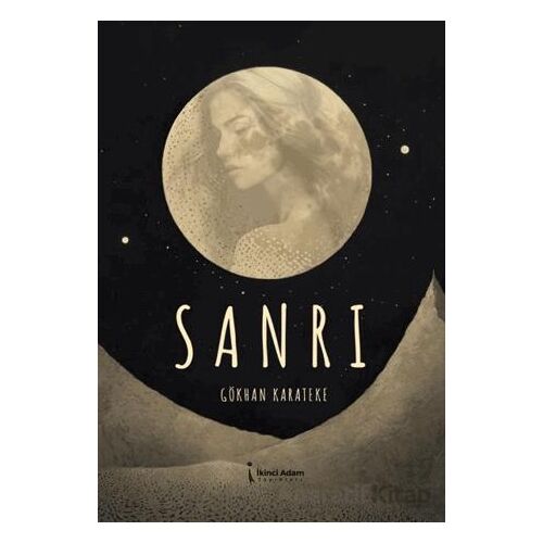 Sanrı - Gökhan Karateke - İkinci Adam Yayınları