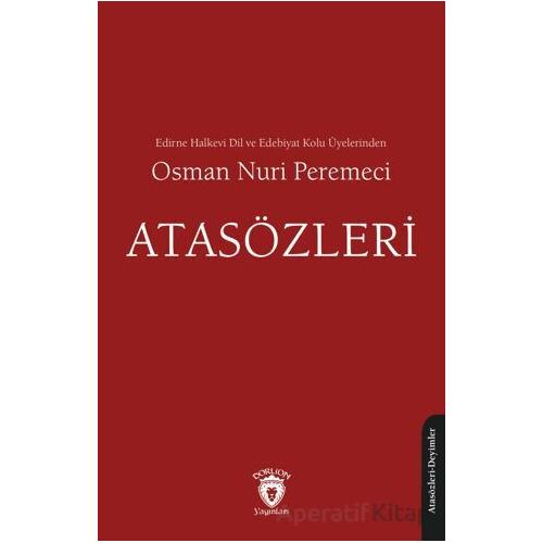 Atasözleri 1942 - Osman Nuri Peremeci - Dorlion Yayınları