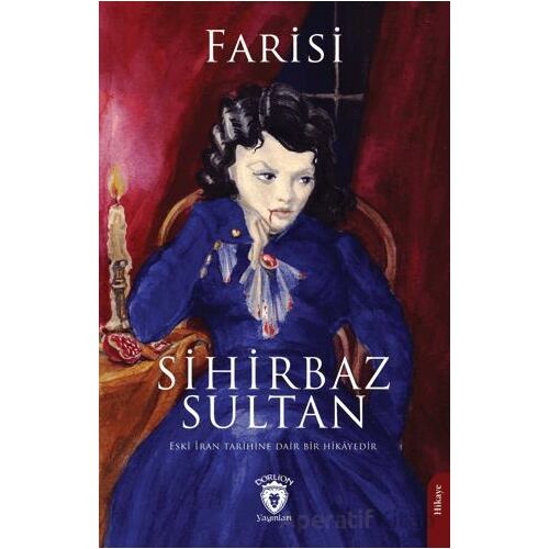 Sihirbaz Sultan - Farisi - Dorlion Yayınları