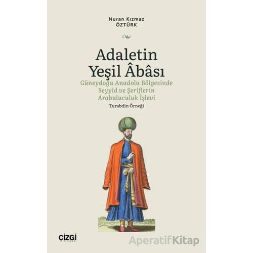 Adaletin Yeşil Abası - Nuran Kızmaz Öztürk - Çizgi Kitabevi Yayınları