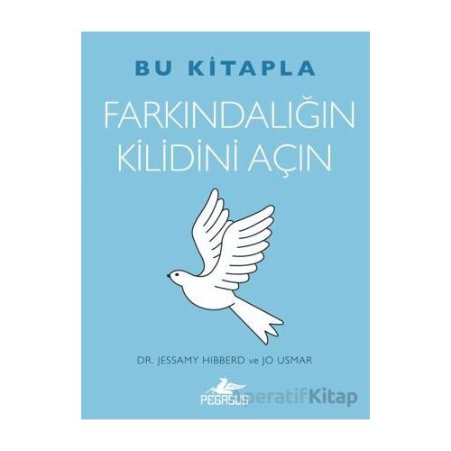 Bu Kitapla Farkındalığın Kilidini Açın - Jessamy Hibberd - Pegasus Yayınları