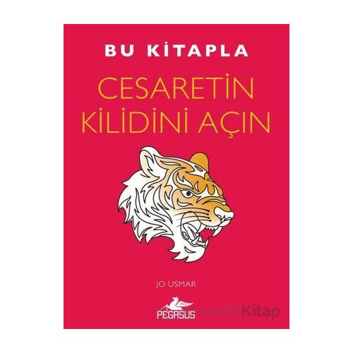 Bu Kitapla Cesaretin Kilidini Açın - Jo Usmar - Pegasus Yayınları
