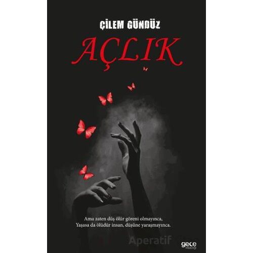 Açlık - Çilem Gündüz - Gece Kitaplığı