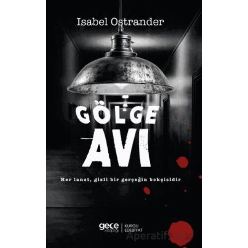 Gölge Avı - Isabel Ostrander - Gece Kitaplığı