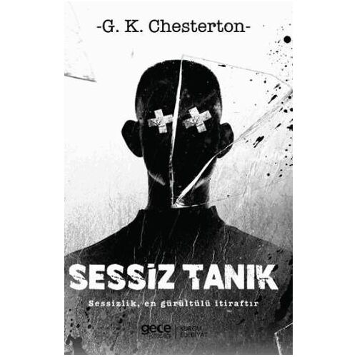 Sessiz Tanık - G. K. Chesterton - Gece Kitaplığı