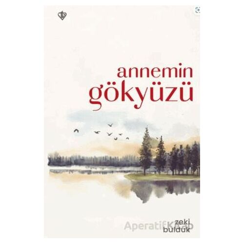 Annemin Gökyüzü - Zeki Bulduk - Türkiye Diyanet Vakfı Yayınları