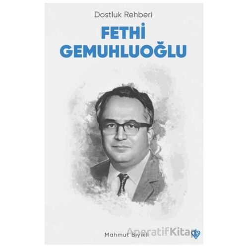 Dostluk Rehberi Fethi Gemuhluoğlu - Mahmut Bıyıklı - Türkiye Diyanet Vakfı Yayınları