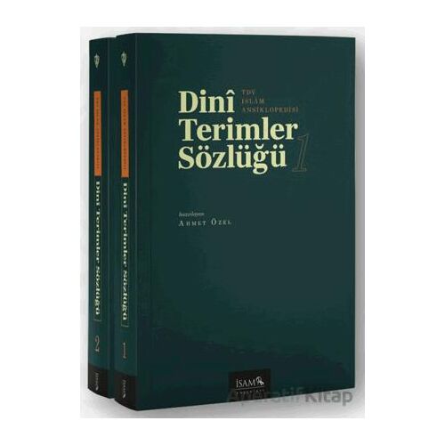 Dini Terimler Sözlüğü I-II Cilt - Ahmet Özel - İsam Yayınları