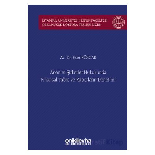 Anonim Şirketler Hukukunda Finansal Tablo ve Raporların Denetimi