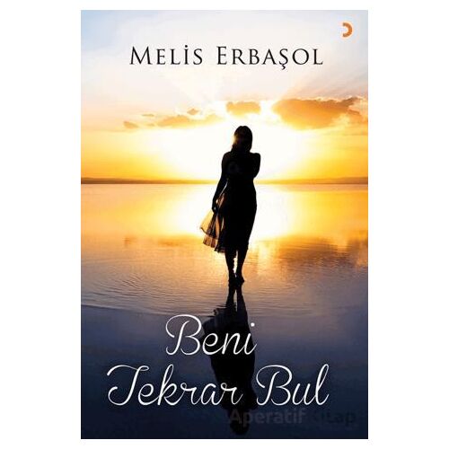 Beni Tekrar Bul - Melis Erbaşol - Cinius Yayınları