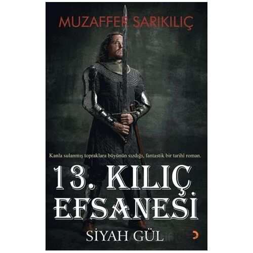 13. Kılıç Efsanesi - Muzaffer Sarıkılıç - Cinius Yayınları