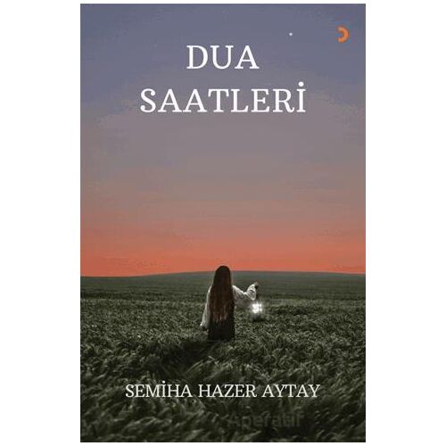 Dua Saatleri - Semiha Hazer Aytay - Cinius Yayınları