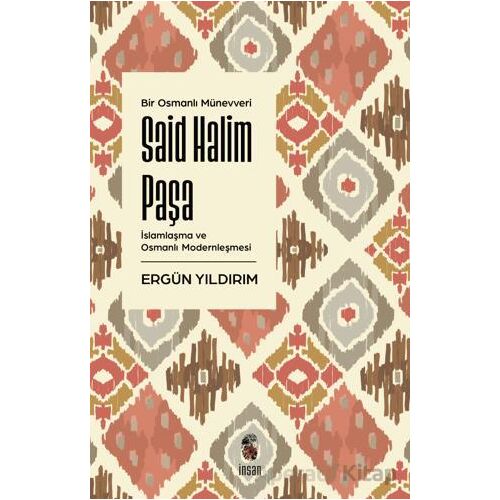 Said Halim Paşa - Ergün Yıldırım - İnsan Yayınları