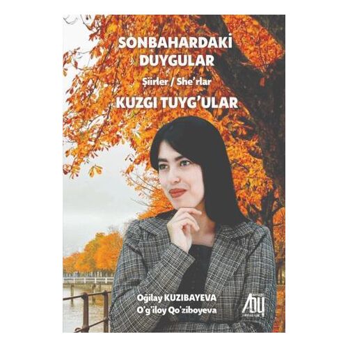 Sonbahardaki Duygular - Gilay Kuzıbayeva - Baygenç Yayıncılık