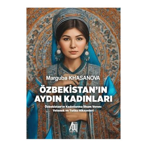 Özbekistan’ın Aydın Kadınları - Marguba Khasanova - Baygenç Yayıncılık