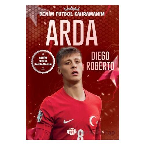 Arda - Benim Futbol Kahramanım - Diego Roberto - Dokuz Çocuk