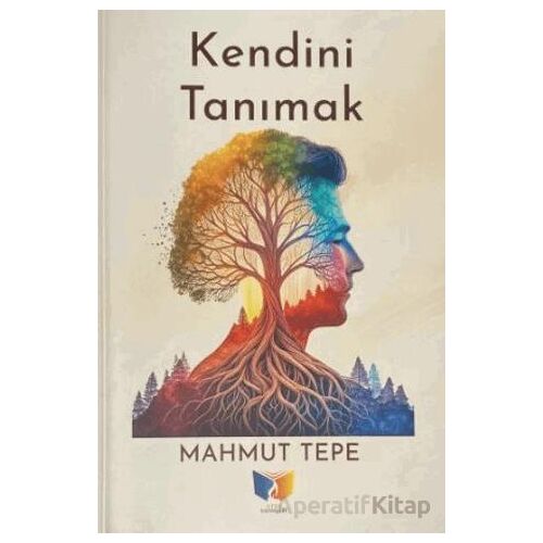 Kendini Tanımak - Mahmut Tepe - Ateş Yayınları