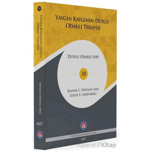 Yaygın Kaygının Duygu Odaklı Terapisi - Jeanne C. Watson - Psikoterapi Enstitüsü