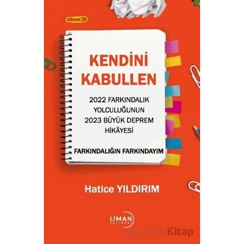 Kendini Kabullen - Hatice Yıldırım - Liman Yayınevi