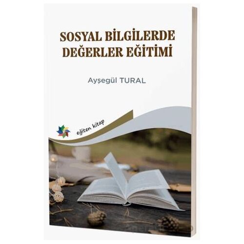 Sosyal Bilgilerde Değerler Eğitimi - Ayşegül Tural - Eğiten Kitap