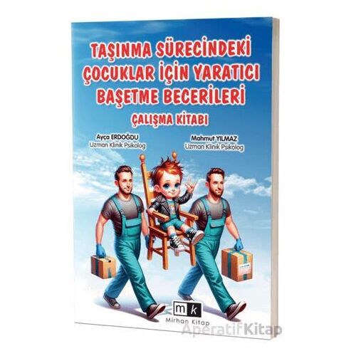 Taşınma Sürecindeki Çocuklar İçin Yaratıcı Başetme Becerileri Çalışma Kitabı