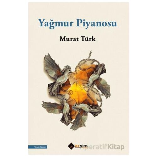 Yağmur Piyanosu - Murat Tu¨rk - Aryen Yayınları