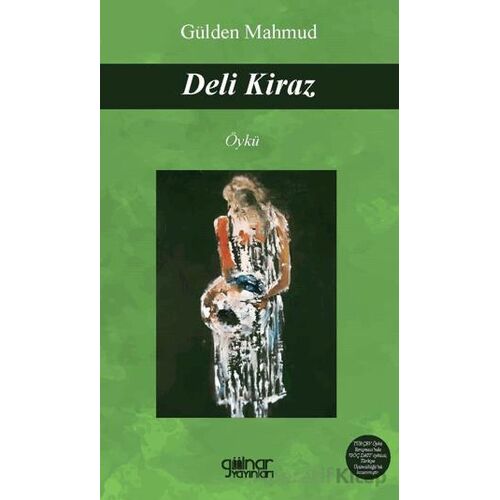Deli Kiraz - Gülden Mahmud - Gülnar Yayınları