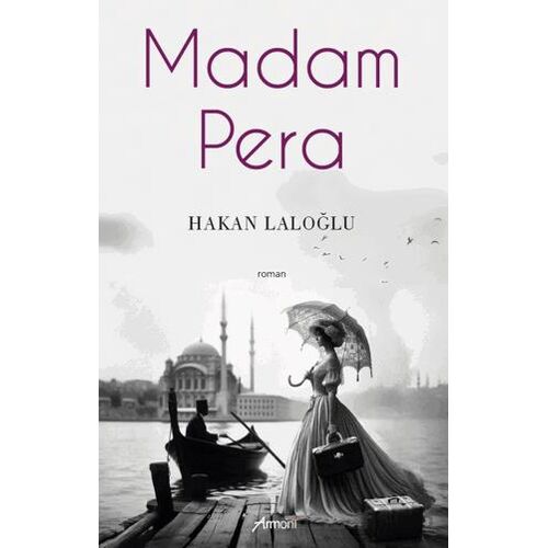 Madam Pera - Hakan Laloğlu - Armoni Yayıncılık